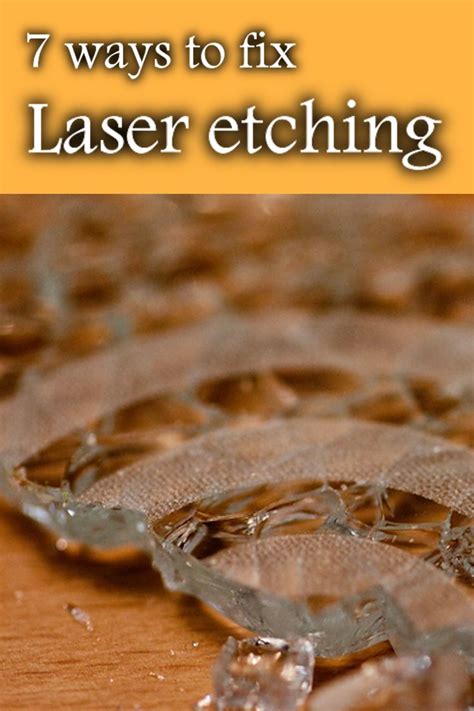 Ways To Fix Bad Laser Etching In Laser Etching Etching Laser