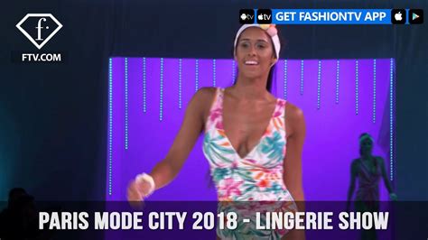 Paris Mode City S S 18 Lingerie Show 2 2 FashionTV HOT YouTube