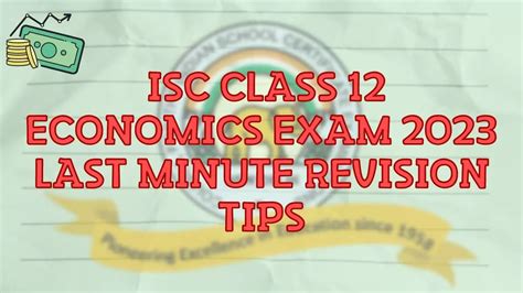 Isc Class 12 Economics Exam 2023 Last Minute Revision Tips To Secure Good Marks