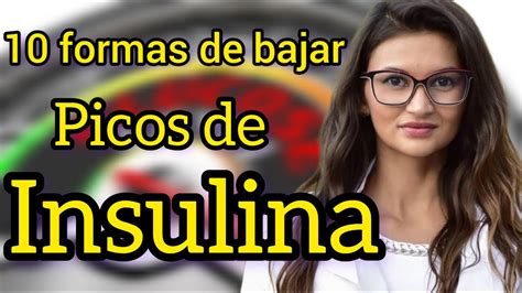 C Mo Controlar Los Picos De Insulina Formas Naturales Youtube