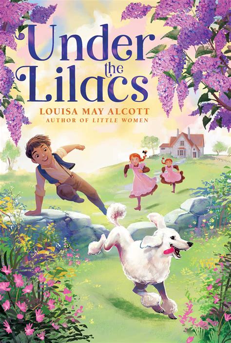 Under the Lilacs | Book by Louisa May Alcott | Official Publisher Page