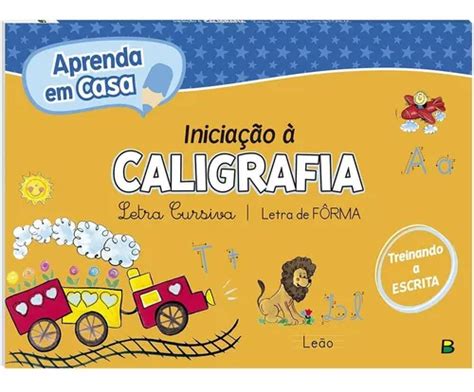 Aprenda Em Casa Iniciação À Caligrafia Letra De Forma Letra Cursiva