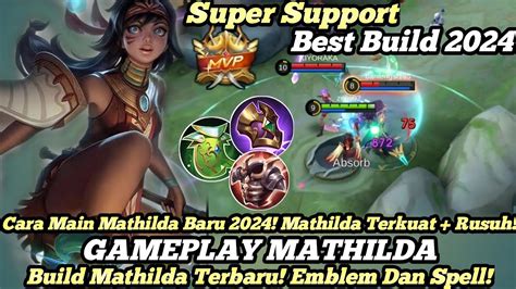 GAMEPLAY MATHILDA BEST BUILD BARU 2024 MATHILDA RUSUH RANGKED