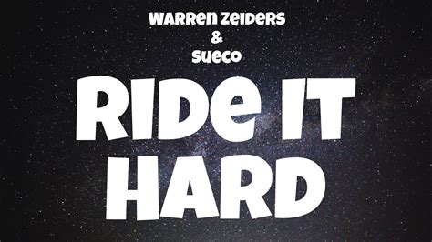 Warren Zeiders Sueco Ride It Hard Lyric Video YouTube