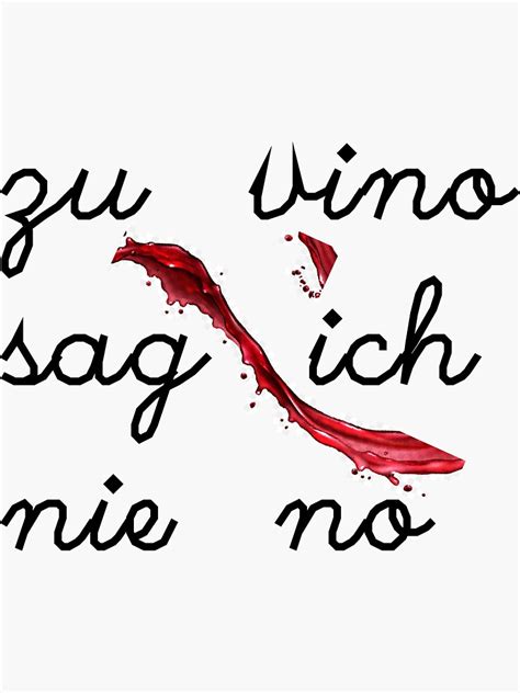 Zu Vino Sag Ich Nie No Wine Zu Vino Sag Ich Nie No Meme T Shirts