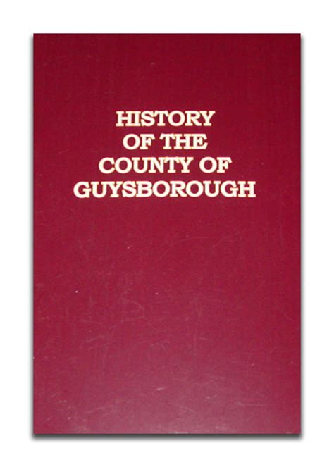 History of the County of Guysborough | Guysborough Historical Society