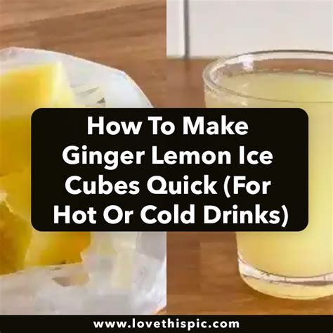 How To Make Ginger Lemon Ice Cubes Quick For Hot Or Cold Drinks