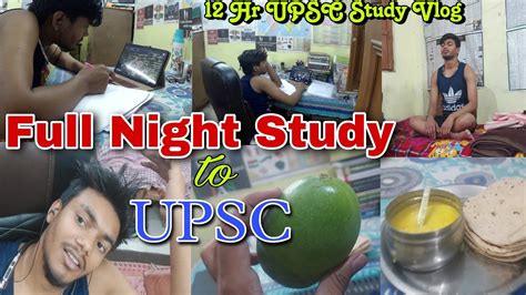 Full Night Study For Upsc Upsc Exam Upsc Study Vlog Night