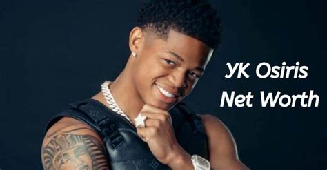 Yk Osiris Net Worth 2023 Bio Agecareergirlfriendheightandmore