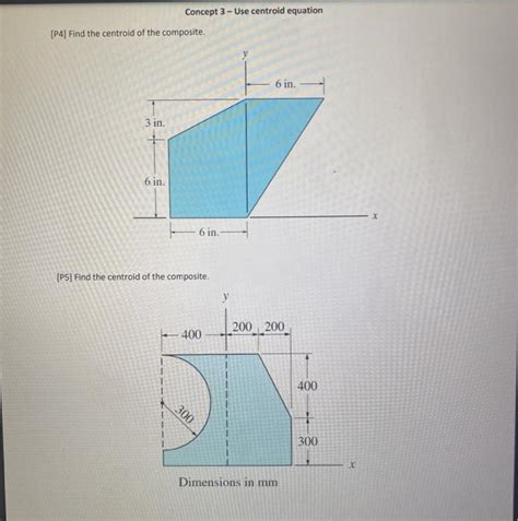 Solved Concept 3 - Use centroid equation [P4) Find the | Chegg.com