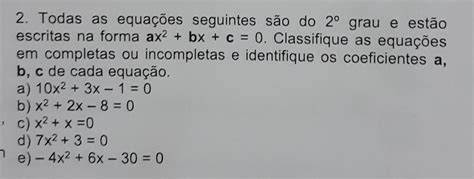 2 Todas As Equações Seguintes São Do 2º Grau E Estãoescritas Na Forma