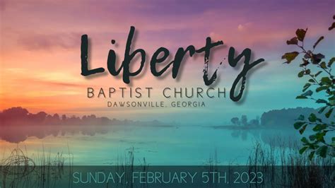 Liberty Baptist Church Dawsonville Ga Livestream 2523 Youtube