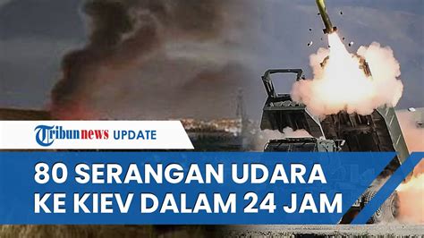 Putin Balas Dendam Serangan Udara Gempur Ukraina Dalam Jam