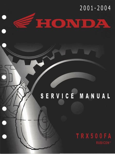 2001 2004 FourTrax Foreman Rubicon 500 TRX500FA Service Repair Manual