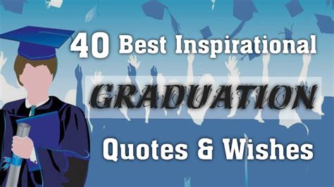 Inspirational Quotes Wishes On Graduation Graduation Quotes