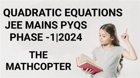 QUADRATIC EQUATIONS JEE MAINS 2024 PYQS PHASE 1 Jee Pyqs YouTube