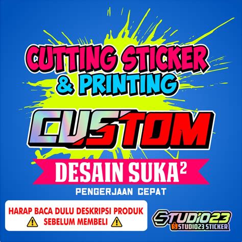 Jual Cutting Sticker And Printing Murah Desain Suka Suka Shopee Indonesia