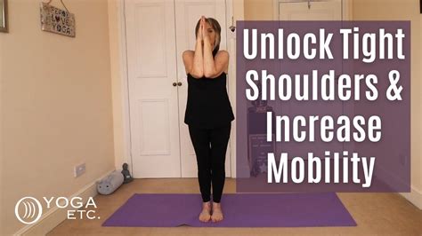 Yoga For SHOULDER MOBILITY Unlock Tight Shoulders And Increase Arm