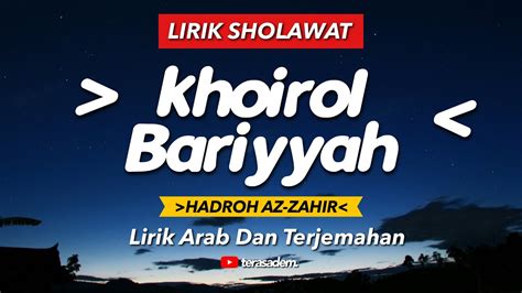 KHOIROL BARIYYAH HADROH AZ ZAHIR Lirik Arab Dan Terjemahan YouTube