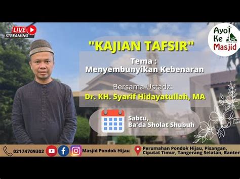 Dr KH Syarif Hidayatullah MA Tema Menyembunyikan Kebenaran