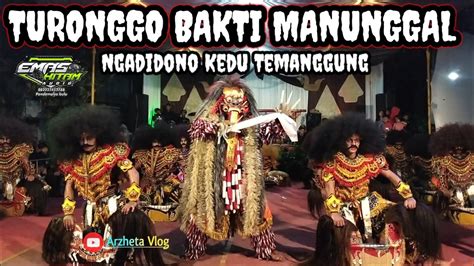 TURONGGO BAKTI MANUNGGAL NGADIDONO KEDU TEMANGGUNG LIVE WATUKODOK