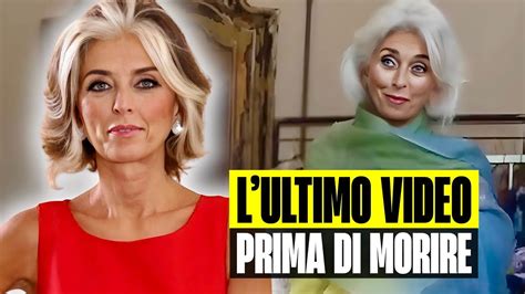 Paola Marella L Ultimo Video Poco Prima Di Morire Il Tempo Passa