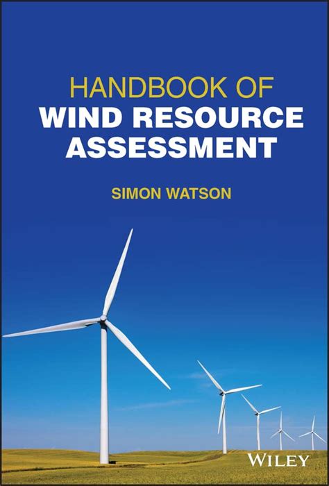 Handbook Of Wind Resource Assessment Ebook Watson Simon Kindle Store