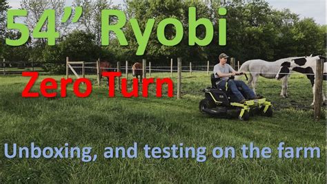 In Ryobi Electric Zero Turn On The Farm Unboxing And Review Youtube