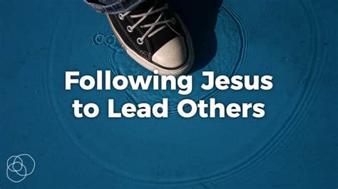 Following Jesus To Lead Others Riverwood Church