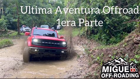 Ultima Aventura Offroad Era Parte Youtube