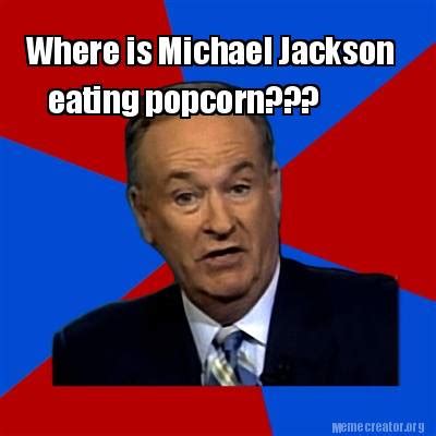 Meme Creator - Where is Michael Jackson eating popcorn??? Meme ...