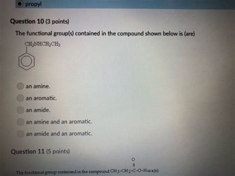 Solved propyl Question 10 (3 points) The functional group(s) | Chegg.com