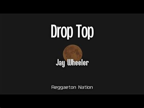 Jay Wheeler Droptop Letra Lyrics Trappii Youtube