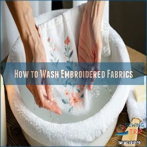 How To Wash Delicate Embroidered Fabrics Expert Tips That Save Your