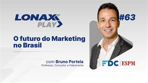 O Futuro Do Marketing No Brasil Bruno Portela Explora Novas Tend Ncias