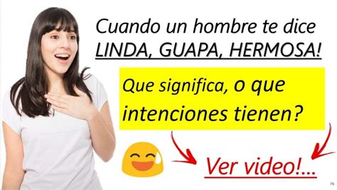 Qué Implica Cuando Un Hombre Te Llama Preciosa Y Cómo Responder