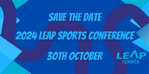 Save The Date 2024 Leap Sports Conference Leap Sports Scotland