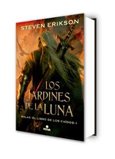 LOS JARDINES DE LA LUNA SAGA MALAZ EL LIBRO DE LOS CAÍDOS 1 Steven