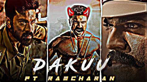 DAKU RAMCHARAN EDIT L DAKU SONG L RAMCHARAN MOVIE EDIT L RRR EDIT L EFX