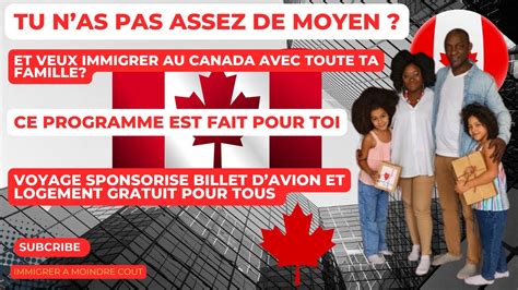 CA immigre au canada avec toute ta famille gratuitement tout frais payé