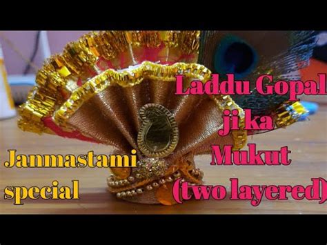 How To Make Two Layered Mukut For Laddu Gopal Crown Making YouTube