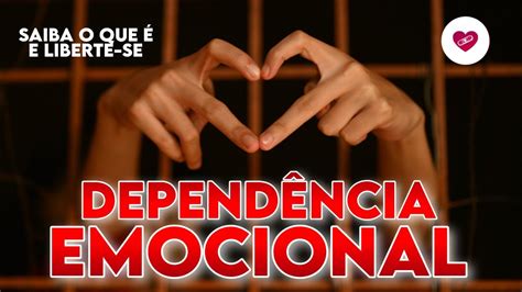 Como Se Livrar Da DependÊncia Emocional E Dar A Volta Por Cima Allam