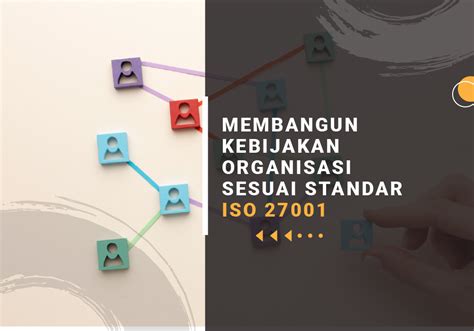 Membangun Kebijakan Organisasi Sesuai Standar Iso