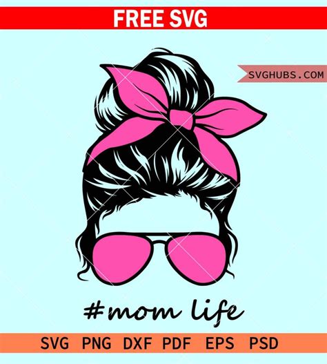 Mom Life Svg Free Messy Bun Svg Free Mom Skull Svg Free Mothers Day