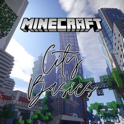 City Basics Minecraft Modpacks CurseForge