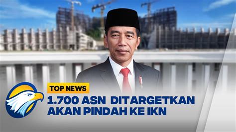 Jokowi Minta ASN Jangan Buru Buru Pindah Ke IKN Top News YouTube