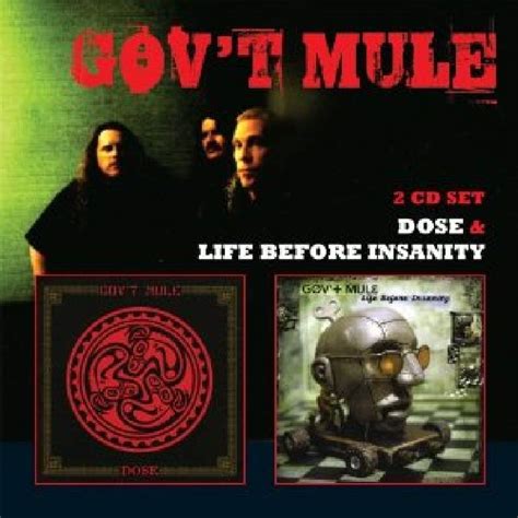 Gov T Mule Life Before Insanity Dose Amazon Music