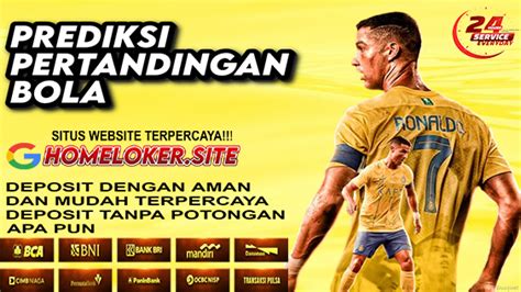 PREDIKSI PERTANDINGAN SEPAK BOLA 22 23 AGUSTUS 2024 LOKER NEWS