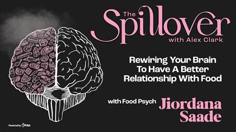 Rewiring Your Brain To Have A Better Relationship With Food With