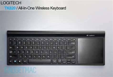 Logitech Tk820 Wireless Keyboard Review — Gadgetmac